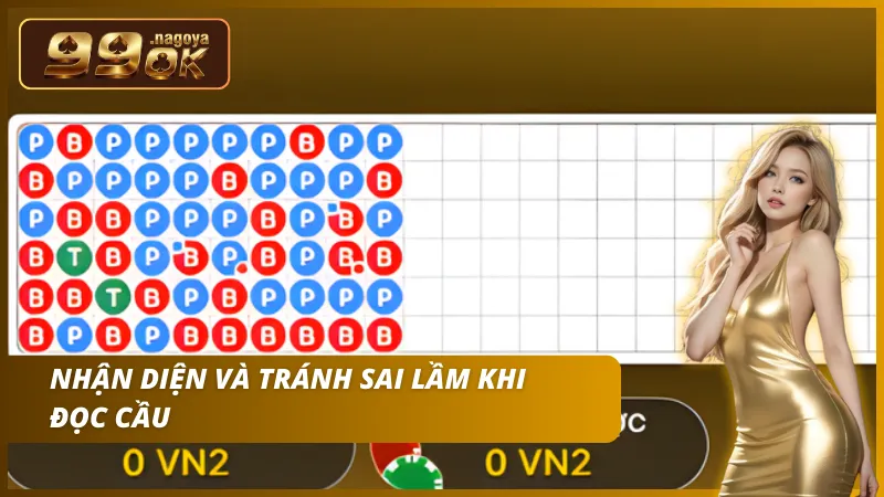 Quan sát lịch sử ván cược để bắt trúng cầu bệt hoặc cầu 1-1.