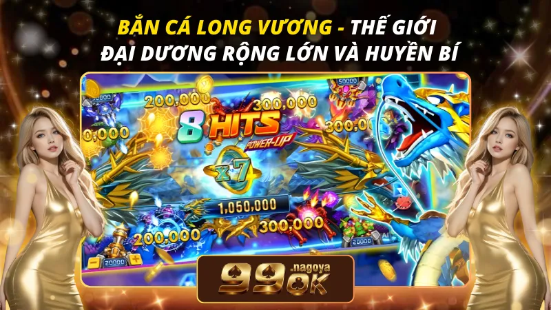 Bắn Cá Long Vương