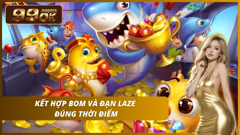 Kích hoạt Đạn Laser và Bom nổ để gây sát thương diện rộng quét sạch bàn.