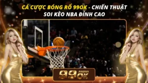 Cá Cược Bóng Rổ