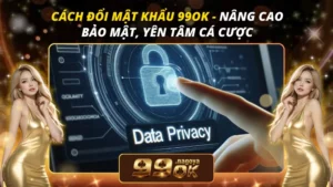 Cách Đổi Mật Khẩu 99OK
