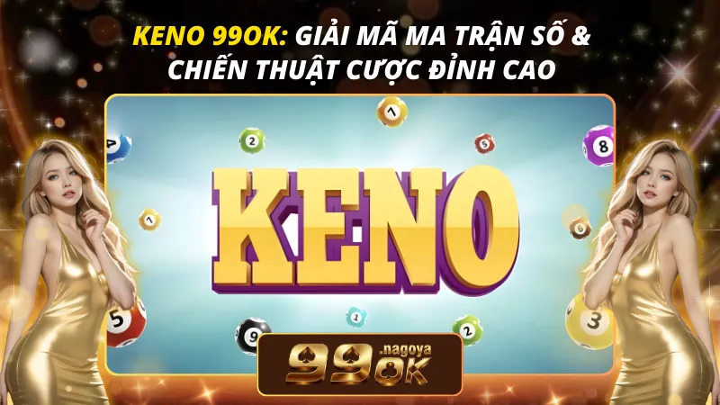 Keno 99OK