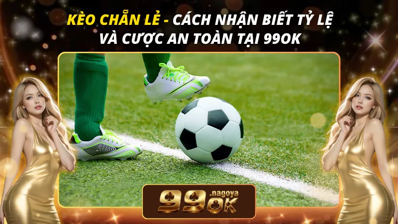 Kèo Chẵn Lẻ