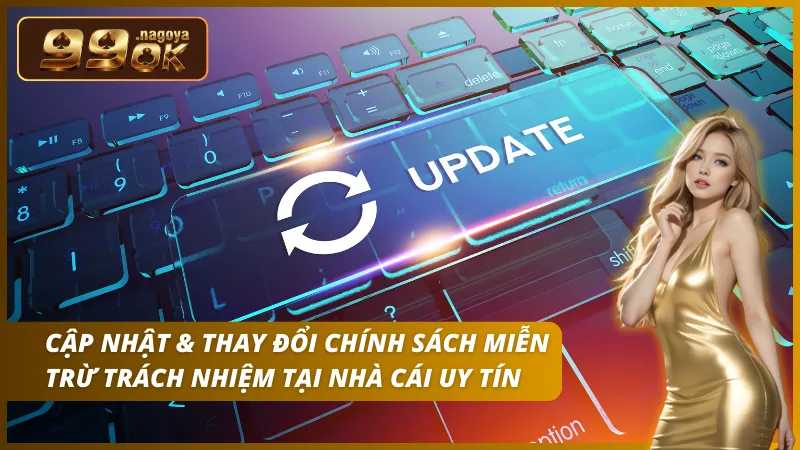 Quyền thay đổi quy định cược và tỷ lệ trả thưởng không báo trước.