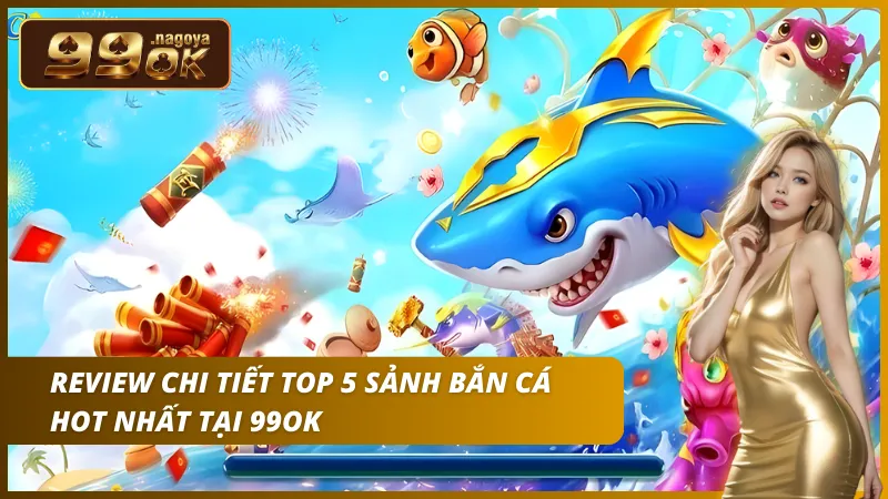 Quy tụ các nhà phát hành game săn cá hàng đầu thế giới với nhiều cấp độ phòng chơi.