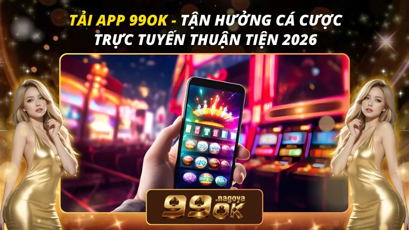 Tải App 99OK