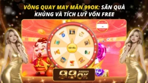 Vòng Quay May Mắn 99OK